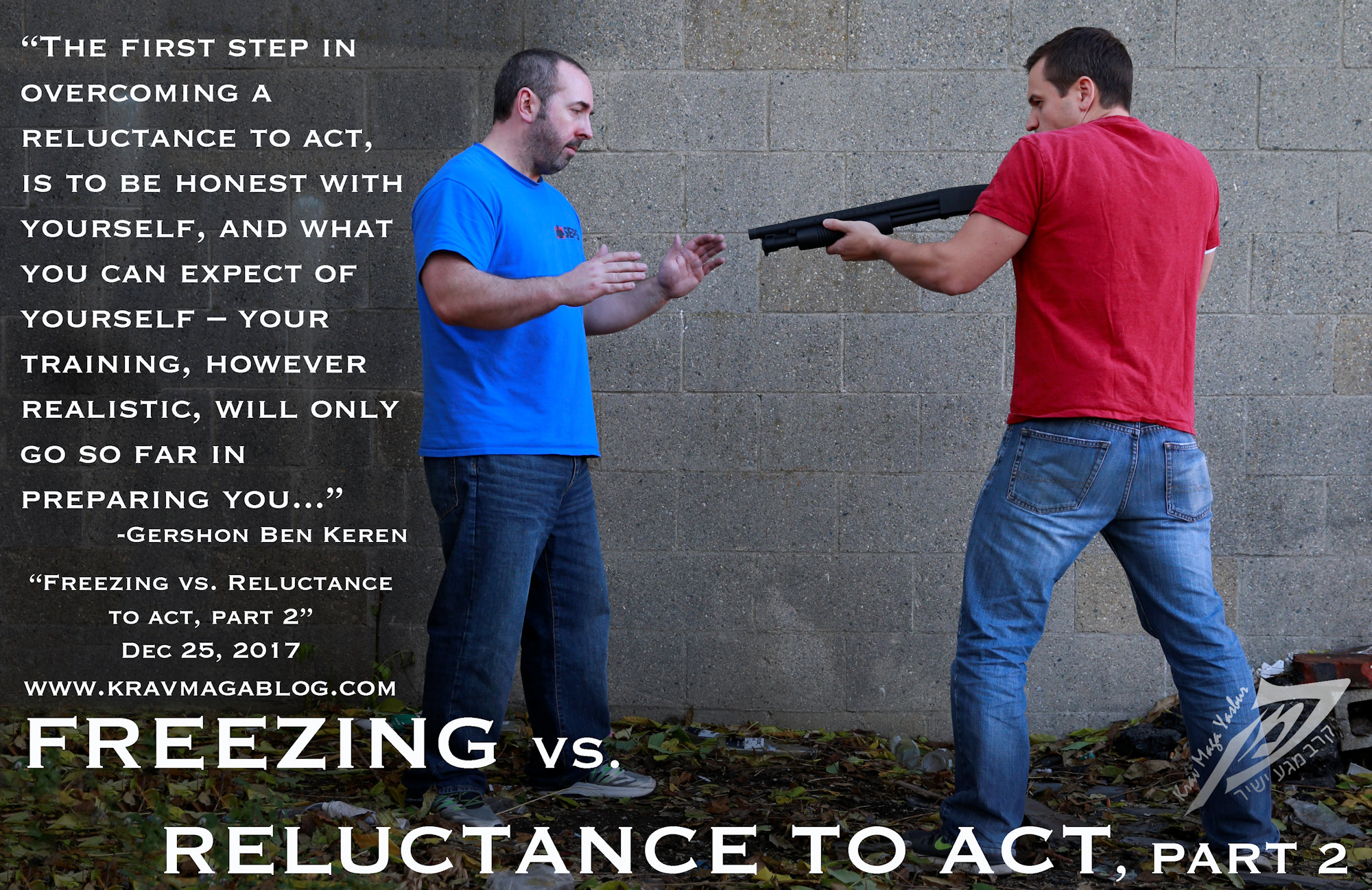 Freezing Vs Reluctance To Act (Part 2)