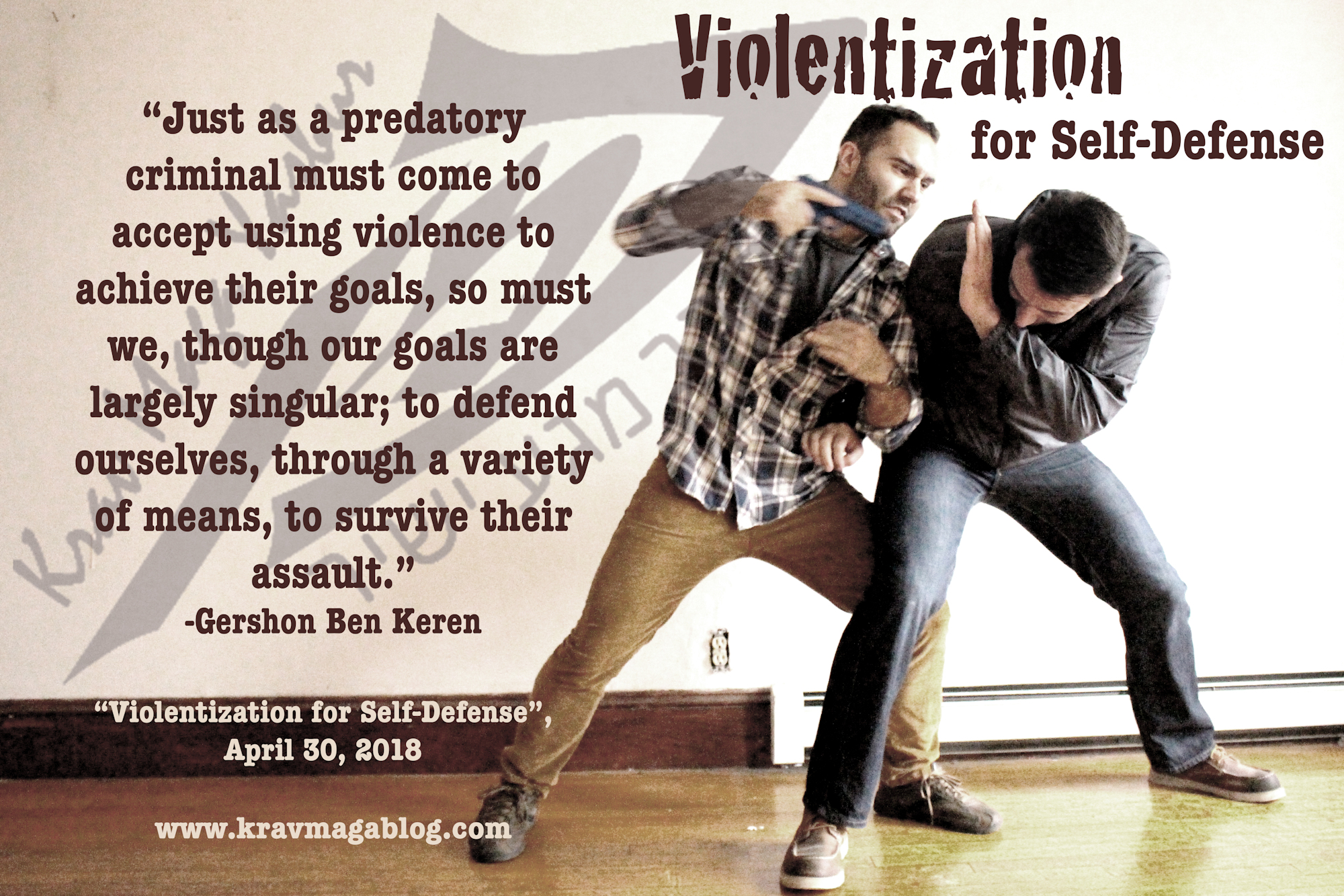 Violentization & Self Defense