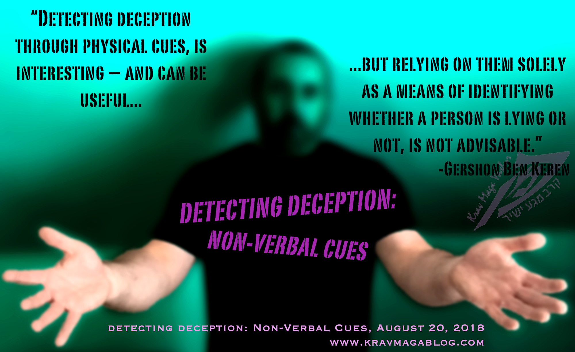 Detecting Deception: Non-Verbal Cues