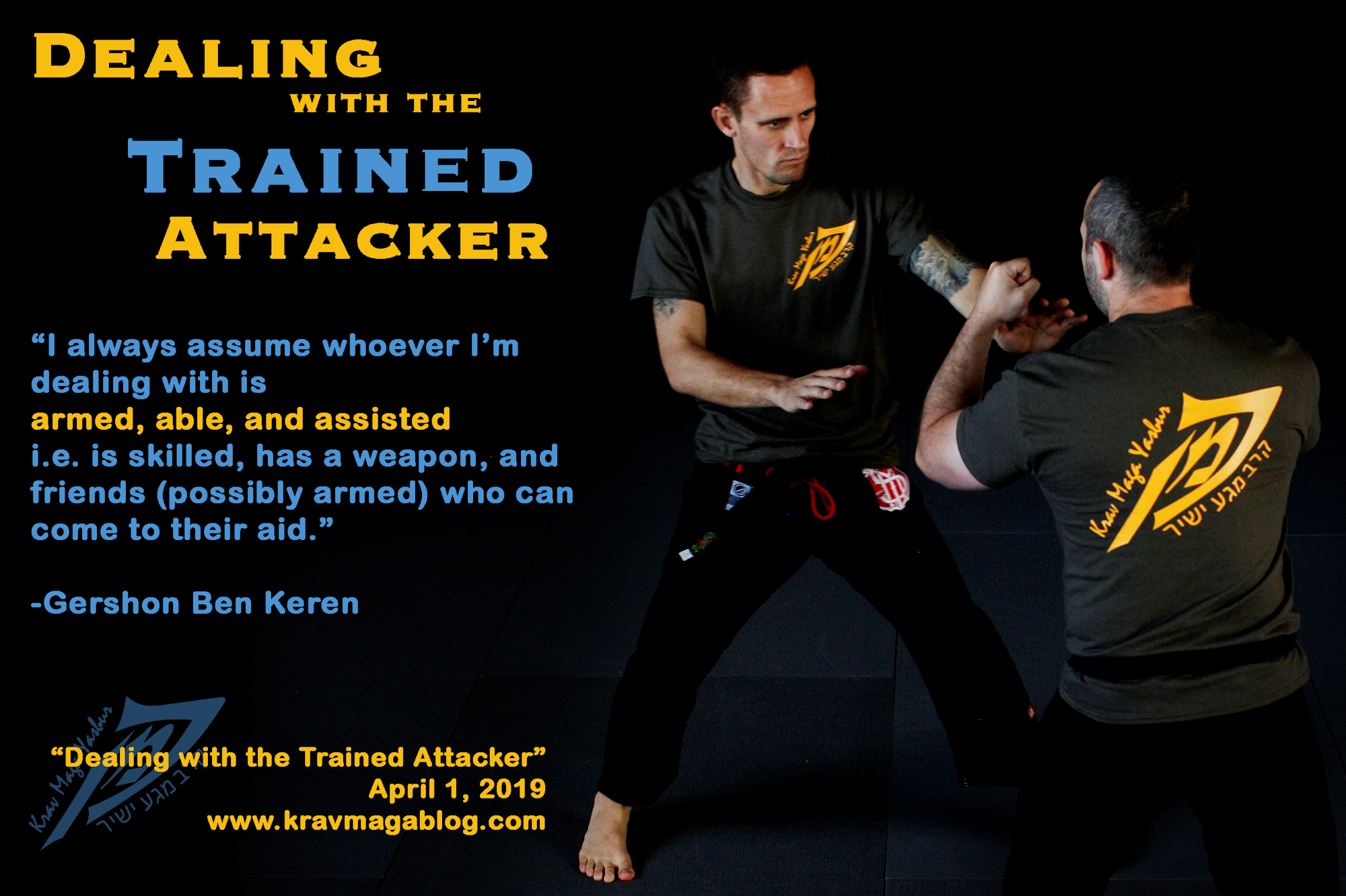 Dealing with the Trained Attacker
