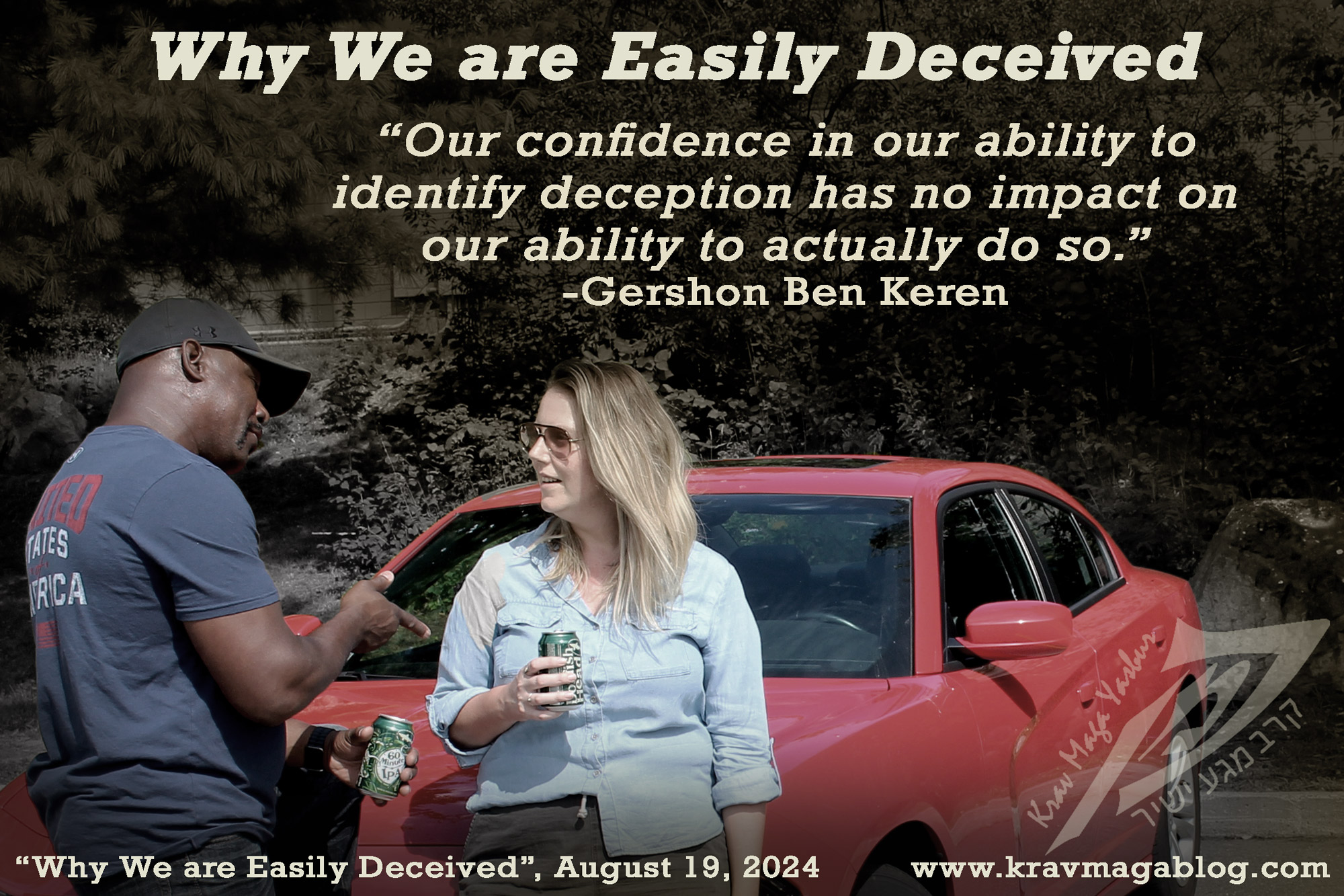 Why We Are Easily Deceived